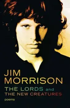 The Lords and the New Creatures, Paperback/Jim Morrison