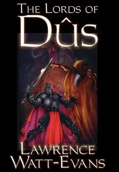 The Lords of Dus, Hardcover/Lawrence Watt-Evans
