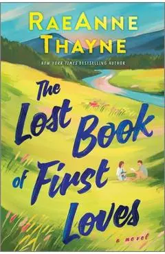 The Lost Book of First Loves - Raeanne Thayne