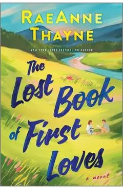 The Lost Book of First Loves - Raeanne Thayne