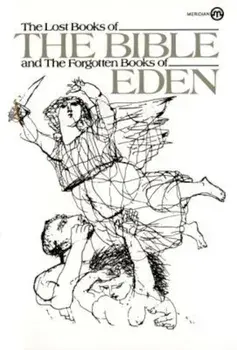 The Lost Books of the Bible and the Forgotten Books of Eden, Paperback/Anonymous