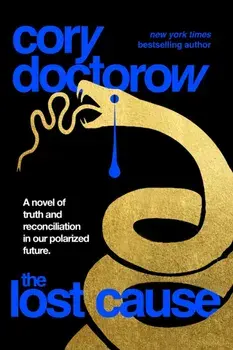 The Lost Cause, Hardback/Cory Doctorow