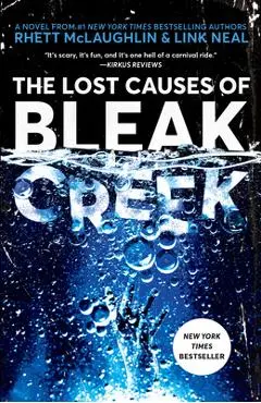 The Lost Causes of Bleak Creek - Rhett Mclaughlin