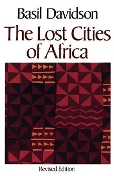 The Lost Cities of Africa, Paperback/Basil Davidson