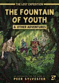 The Lost Expedition: The Fountain of Youth & Other Adventures: An Expansion to the Game of Jungle Survival/Peer Sylvester