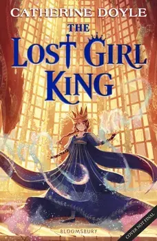 The Lost Girl King, Paperback/Catherine Doyle