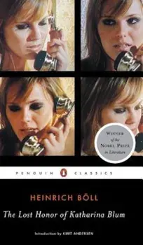 The Lost Honor of Katharina Blum: Or: How Violence Develops and Where It Can Lead, Paperback/Heinrich Boll