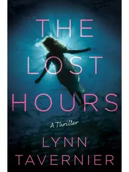 The Lost Hours. A Novel, Paperback/Lynn Tavernier