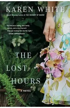The Lost Hours - Karen White