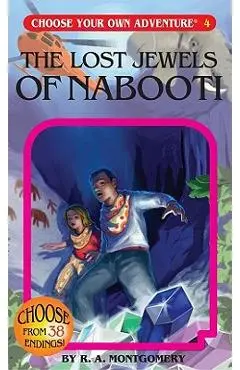 The Lost Jewels of Nabooti - R. A. Montgomery