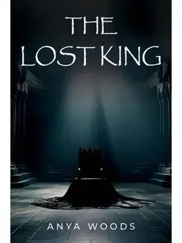 The Lost King, Paperback/Anya Woods