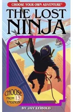 The Lost Ninja - Jay Leibold
