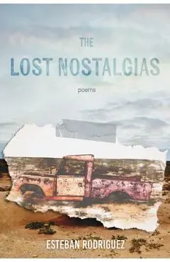 The Lost Nostalgias - Esteban Rodriguez
