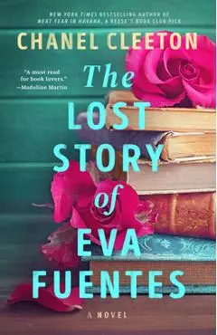 The Lost Story of Eva Fuentes - Chanel Cleeton