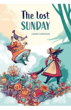 The Lost Sunday - Ileana Surducan
