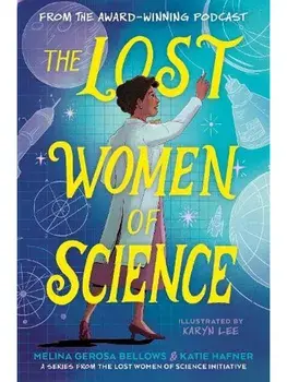 The Lost Women of Science, Hardback/Katie Hafner