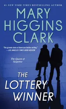 The Lottery Winner, Paperback/Mary Higgins Clark