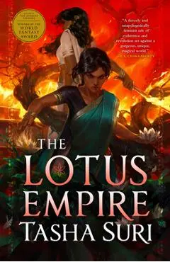 The Lotus Empire - Tasha Suri