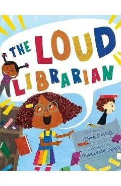 The Loud Librarian - Jenna Beatrice