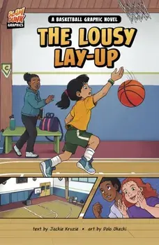 The Lousy Layup. A Basketball Graphic Novel, Paperback/Jackie Kruzie