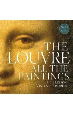 The Louvre: All the Paintings - Anja Grebe