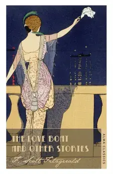 The Love Boat and Other Stories, Paperback/F. Scott Fitzgerald