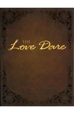 The Love Dare - Stephen Kendrick
