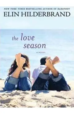 The Love Season - Elin Hilderbrand