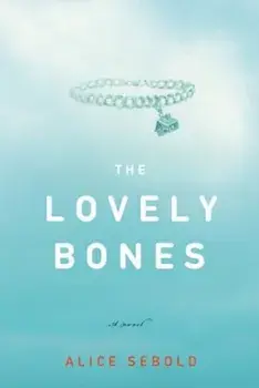 The Lovely Bones, Hardcover/Alice Sebold