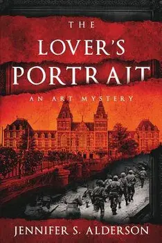 The Lover's Portrait: An Art Mystery, Paperback/Jennifer S. Alderson