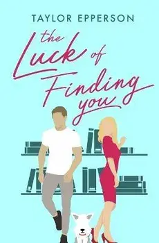 The Luck of Finding You, Paperback/Taylor Epperson