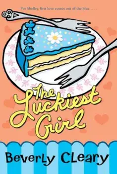 The Luckiest Girl, Paperback/Beverly Cleary