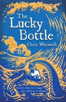 The Lucky Bottle, Hardback/Chris Wormell