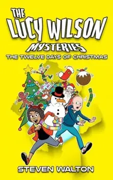 The Lucy Wilson Mysteries: The Twelve Days of Christmas, Paperback/Steven Walton
