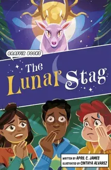 The Lunar Stag. Graphic Reluctant Reader, Paperback/April C. James