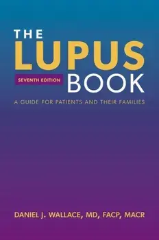 The Lupus Book. A Guide for Patients and Their Families, 7 Revised edition, Hardback/***