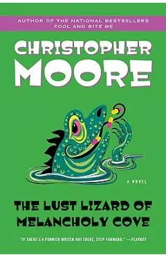The Lust Lizard of Melancholy Cove - Christopher Moore