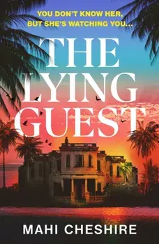 The Lying Guest, Paperback/Mahi Cheshire