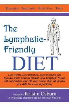 The Lymphatic-Friendly Diet - Kristin Osborn