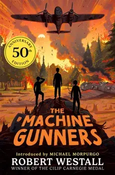 The Machine Gunners, Paperback/Robert Westall