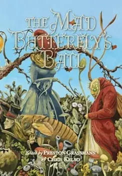 The Mad Butterfly's Ball, Paperback/***