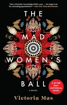 The Mad Women's Ball, Paperback/Victoria Mas