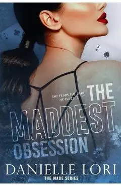 The Maddest Obsession: Special Print Edition - Danielle Lori