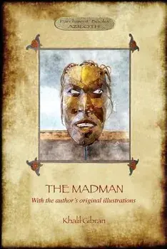 The Madman: His Parables and Poems (Aziloth Books), Paperback/Khalil Gibran
