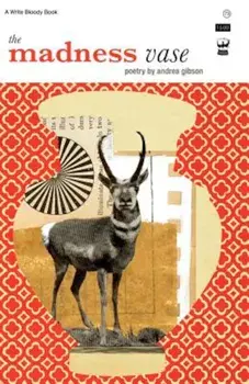 The Madness Vase: By Andrea Gibson, Paperback/Andrea Gibson