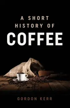The Magic Bean. A Short History of Coffee, Paperback/Gordon Kerr