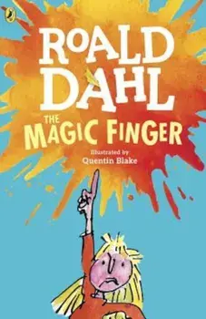 The Magic Finger, Paperback/Roald Dahl