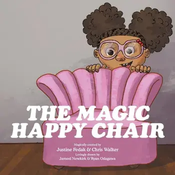 The Magic Happy Chair, Paperback/Justine Fedak