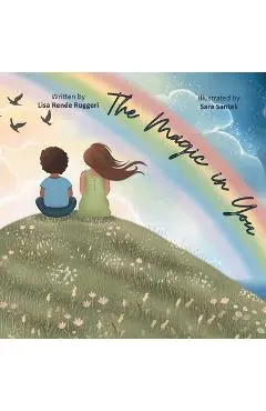 The Magic in You - Lisa Renée Ruggeri