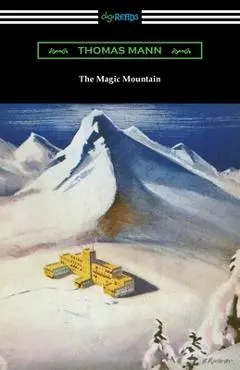 The Magic Mountain - Thomas Mann